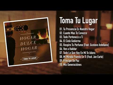 Hogar Dulce Hogar - Toma Tu Lugar (Disco Completo)