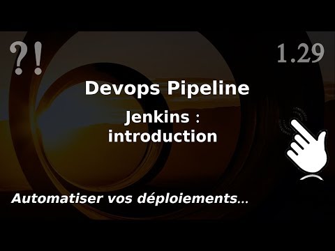 Pipeline Devops 1 29 Jenkins Introduction et Hello World | tutos fr