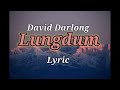 David Darlong Lungdumtu Lyric