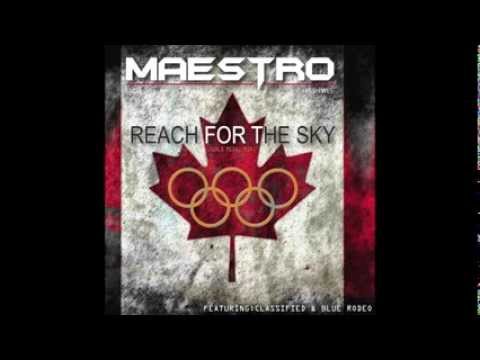 Reach For the Sky (Gold Medal Mix) - Maestro ft. Classified & Blue Rodeo
