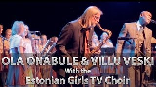 Ola Onabule, Villu Veski and the Estonian TV Girls Choir - QEH 2014