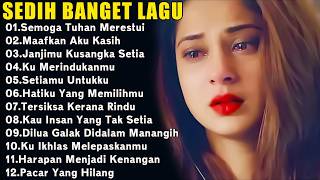 Download lagu KUMPULAN LAGU KENANGAN PALING SEDIH BUAT MANTAN||SEDIH BANGET BIKIN NANGIS mp3