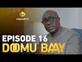 Série Doomu Baay Episode 16 VOSTFR