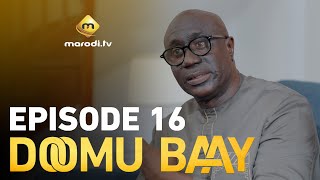 Download lagu Série - Doomu Baay - Episode 16 - VOSTFR mp3 Download lagu Série - Doomu Baay - Episode 16 - VOSTFR mp3