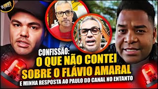 MY OPINION ABOUT PASTOR FLÁVIO AMARAL AND A SINCERE MESSAGE TO PAULO DO CANAL HOWEVER