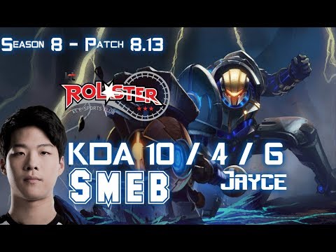 KT Smeb JAYCE vs KENNEN Top - Patch 8.13 KR Ranked