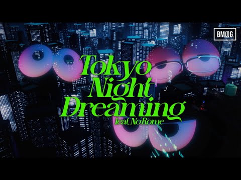 Video thumbnail for Tokyo Night Dreaming