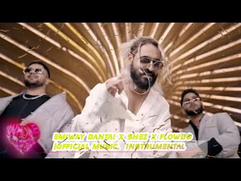 EMIWAY BANTAI X SHEZ X FLOWBO - FAKE ONES (PROD .MEMAX) |OFFICIAL MUSIC INSTRUMENTAL|