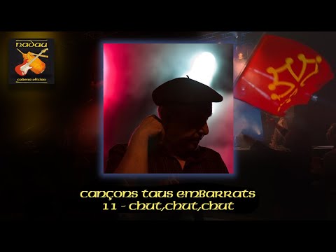 Chut Chut Chut - Nadau