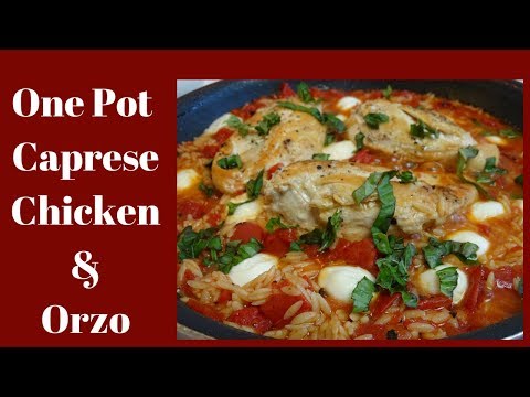 One Pot Caprese Chicken and Orzo