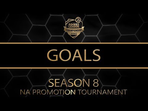 Goals (NA) | RLCS Season 8 | Promotion Tournament