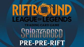 Riftbound: Spiritforged Pre-Pre-Rift