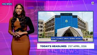 TVC News AI English Headline News | 21st April, 2026 