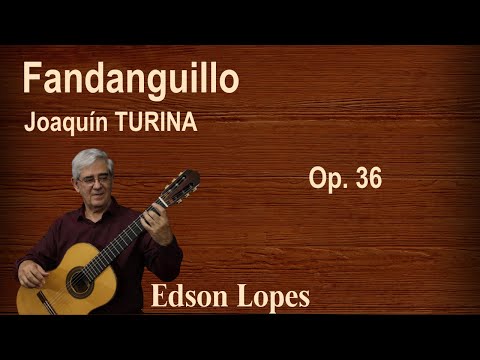 Fandanguillo, Op. 36 by Joaquín Turina, performed by Edson Lopes