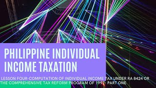 TAXATION  LESSON NO  4  PART 1   Computation of Income under RA8424 UP TO DE MINIMIS BENEFITS