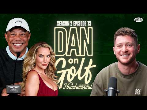 S2 E13: Tiger Talks Masters & Ryder Cup, Paige Spiranac Interview, Dan Brown Is One Of A Kind