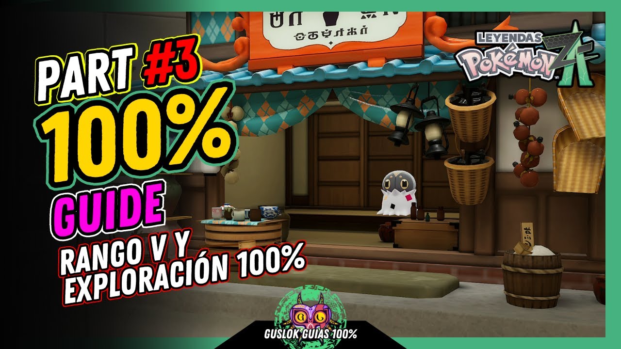 PART #3: RANGO V Y EXPLORACIÓN 100% | GUÍA 100% | 💯Leyendas Pokemon: Z-A🏆 PART #3: RANGO V Y EXPLORACIÓN 100% | GUÍA 100% | 💯Leyendas Pokemon: Z-A🏆
