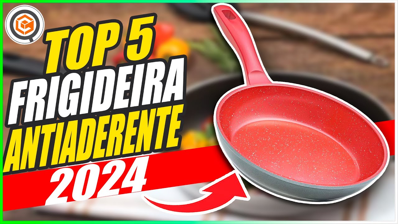 Qual a MELHOR FRIGIDEIRA ANTIADERENTE ATUALMENTE? ➽ DESCUBRA OS 5 MELHORES MODELOS DE 2024