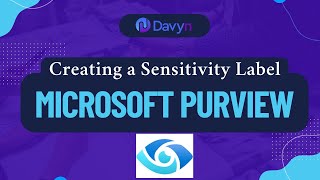 Create Sensitivity Labels in Microsoft Purview | Full Tutorial