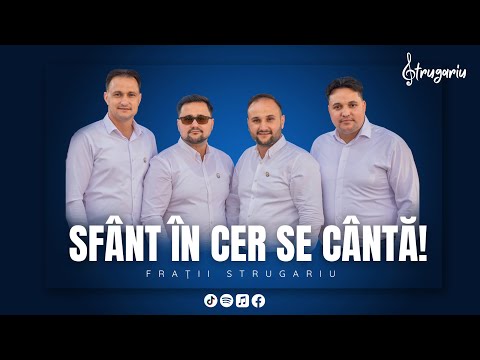 Frații Strugariu - Sfânt în cer se cântă