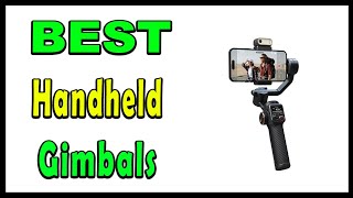 TOP 5 Best Handheld Gimbals 2025