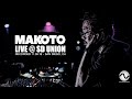 Makoto Live @ SD UNION