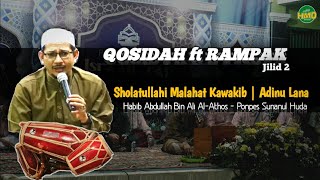 Download lagu Sholatullahima | Adinu lana - Habib Abdullah bin Ali Al Athos | MT ATTAQWA HMD ft RAMPAK mp3