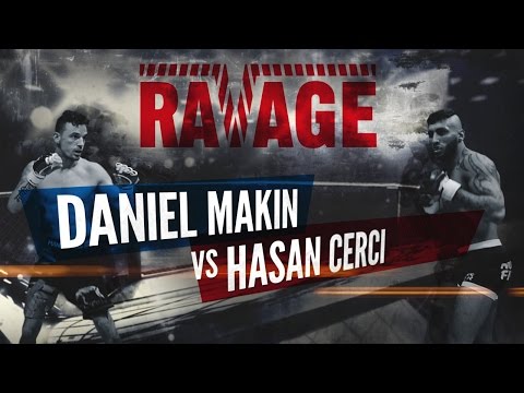 RAVAGE SERIES 1 - Hasan Cerci vs Daniel Makin