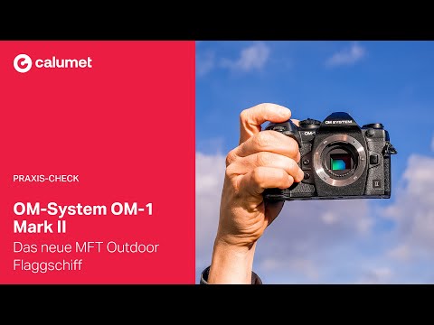 Die OM-System OM-1 Mark II im Praxis-Check – Die perfekte MFT Kamera für Outdoor-Fotografie?
