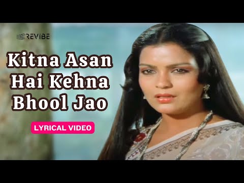Kitna Asan Hai Kehna Bhool Jao (Lyrical) — watch video