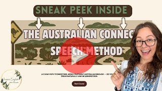 Fix Your Aussie Accent Fast | Sneak Peek at The Australian Connected Speech Method
