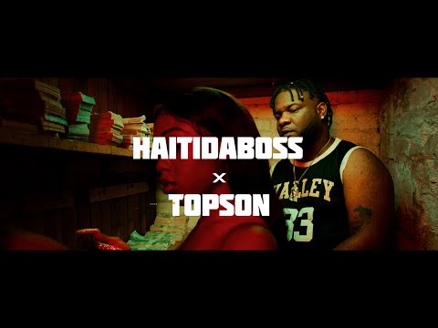 HAITI DABOSS  X TOPSON -  MOVIE