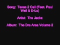 The Jacka - Texas 2 Cali (Feat. Paul Wall & D-Lo)