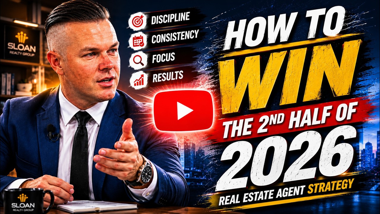 How To Win The 2nd Half of 2026 | Real Estate Agent Strategy