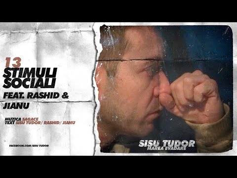 Sisu Tudor - Stimuli Sociali (feat. Rashid & Jianu)