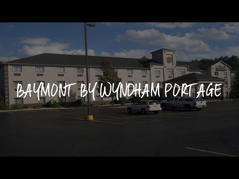 Baymont by Wyndham Portage Review - Portage , United States of America