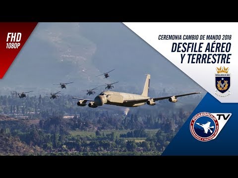 Cambio de mando Fuerza Aérea de Chile 2018 – Desfile Aéreo y terrestre 3/3