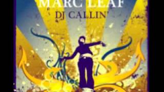 Marc Leaf 'DJ Callin''