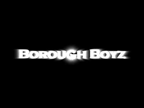 If You Had Everything - Borough Boyz (Prod. Duppz)
