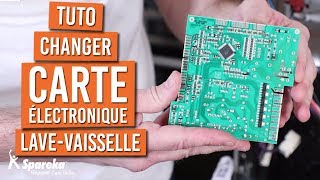 Comment changer la carte électronique d\'un lave vaisselle