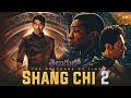 Shang Chi 2 details in telugu || Connection between Kang technology and Ten rings