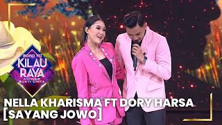 Download lagu MESRA BANGET!!! NELLA KHARISMA FT DORY HARSA  [SAYANG JOWO] |    ROAD TO KILAU RAYA 2022 mp3
