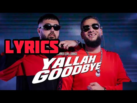 Summer Cem x Gringo - Yallah Goodbye (Lyrics)