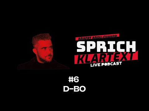 D-BO - Arafat Abou-Chaker | SprichKLARTEXT #6