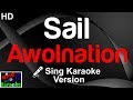 🎤 Awolnation - Sail (Karaoke Version)-King Of Karaoke