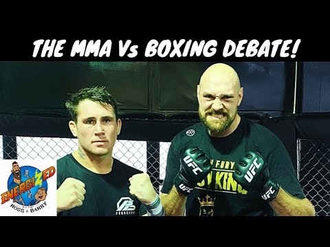 The MMA Vs Boxing Debate | Tyson Fury | Darren Till | UFC Fight Night | Energized Show