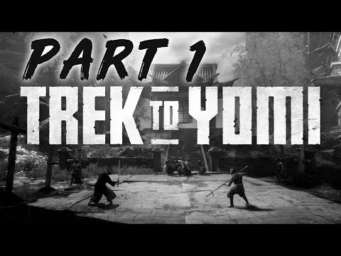 [PC] Trek to Yomi | Walkthrough Part 1 | Full Game