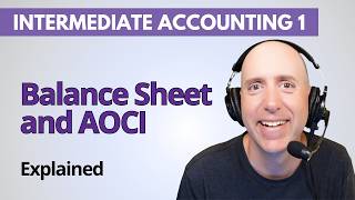 IFA17 – The Balance Sheet & AOCI Explained – Intermediate Accounting