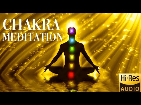 Chakra Meditation Öffnen der 7 Hauptchakren - HQ Audio Qualitat