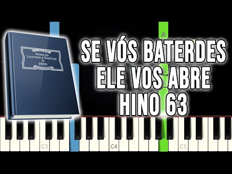 Hino 63 CCB - Se Vós Baterdes Ele Vos Abre | VERSÃO FÁCIL | Piano e Teclado Tutorial